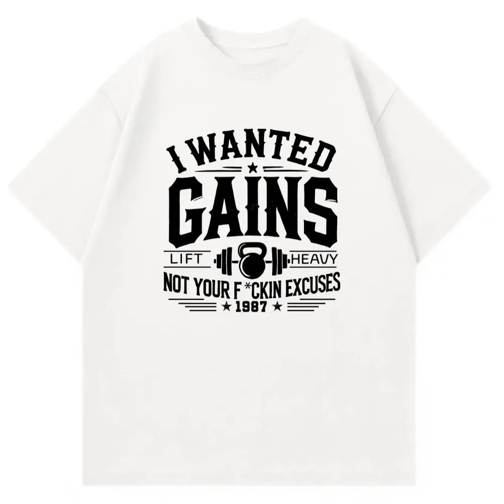 I Wanted Gains Oversized Shirt