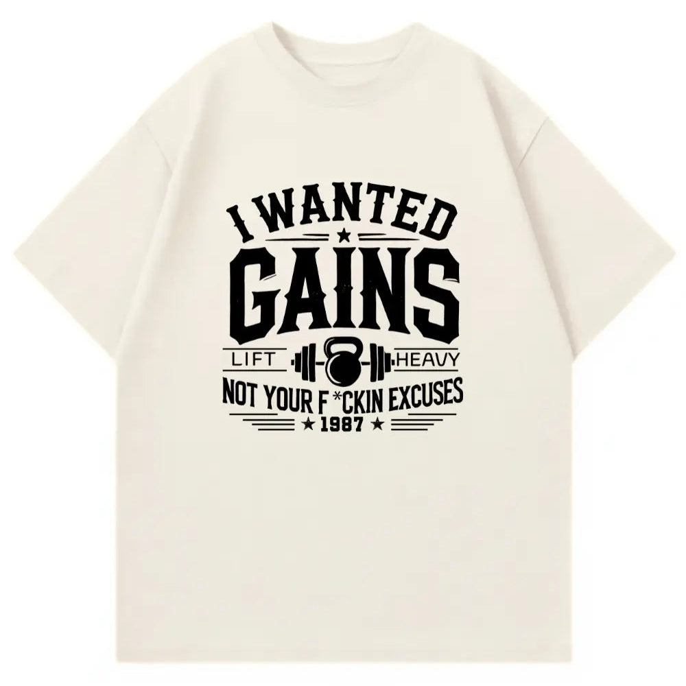 I Wanted Gains Oversized Shirt