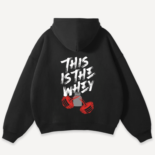 This Is The Whey  Oversized Hoodie