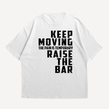 Keep Moving  Oversized Shirt (Backprint)