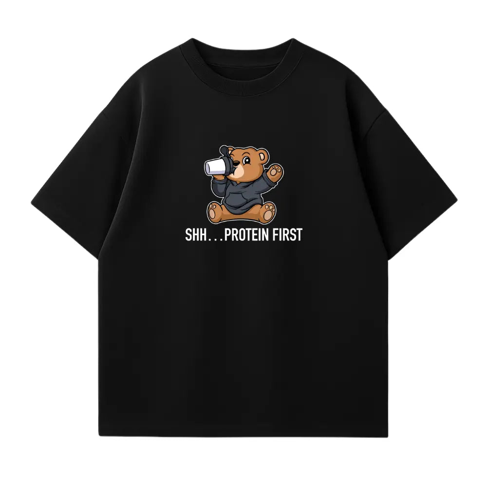 SHH... Protein First Oversized Shirt