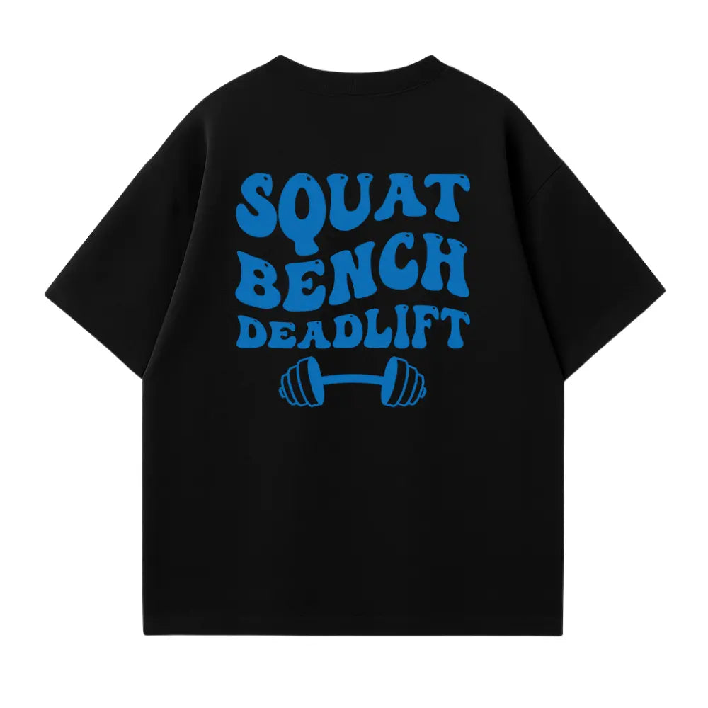 Squat Bench Deadlift Oversized Shirt