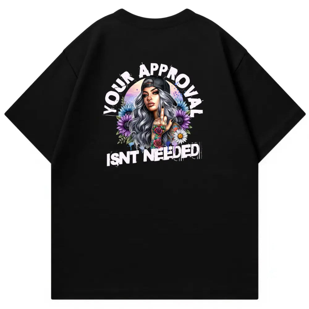 Your Approval Oversized Shirt