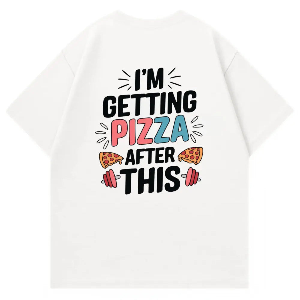 Pizza After This Oversized Shirt